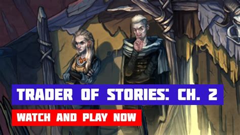 Trader Of Stories Chapter 2 Walkthrough