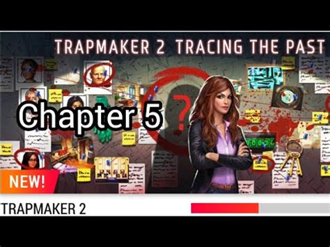 Trapmaker 2 Walkthrough Chapter 5
