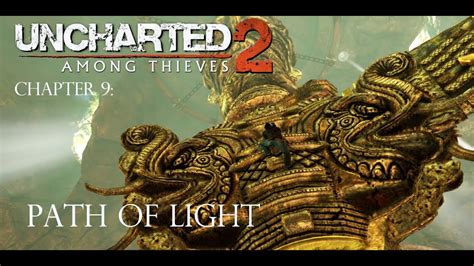 Uncharted 2 Walkthrough Chapter 9 Path Of Light