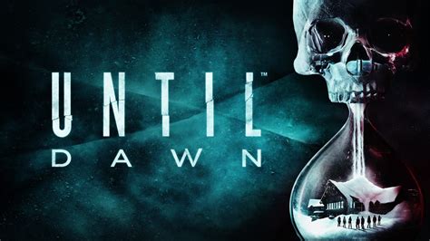 Until Dawn Good Walkthrough