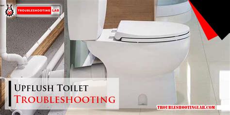 upflush toilet problems