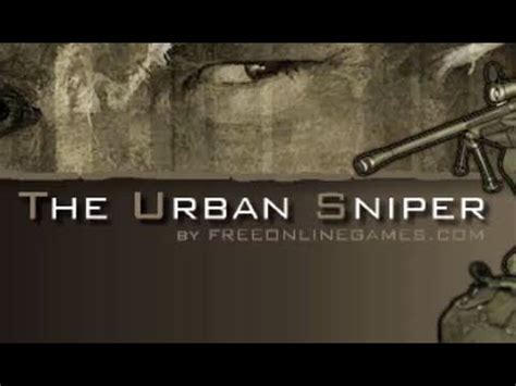 Urban Sniper Walkthrough