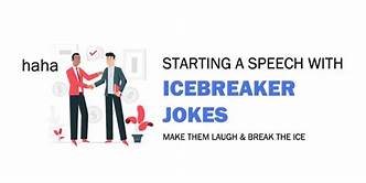 Use humor to break the ice and create connection