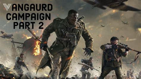 Vanguard Campaign Walkthrough
