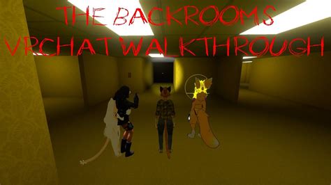 Vrchat The Backrooms Walkthrough