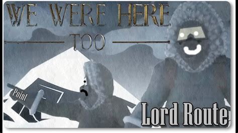 We Were Here Too Lord Walkthrough