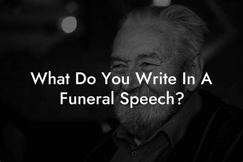 what do you write in a funeral speech