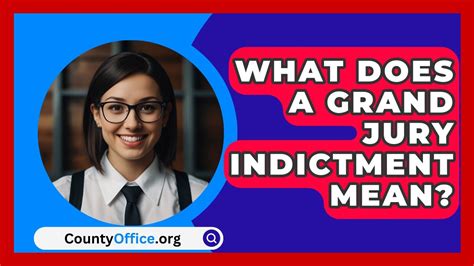 what is a grand jury indictment mean