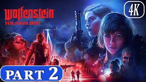 Wolfenstein Youngblood Walkthrough